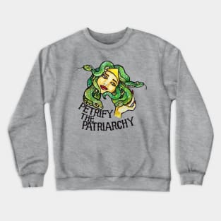 Petrify the Patriarchy Medusa Feminist Crewneck Sweatshirt